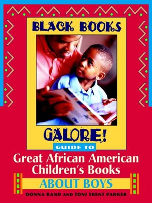 cover image of Black Books Galore! Guide to Great African American Children's Books about Boys